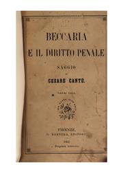 Beccaria e il diritto penale by Cesare Cantù