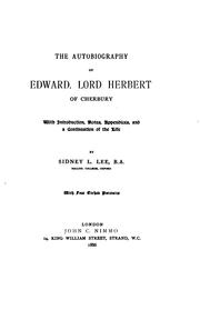 The autobiography of Edward, Lord Herbert of Cherbury by Herbert of Cherbury, Edward Herbert Baron