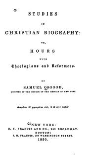 Studies in Christian biography by Osgood, Samuel