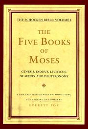 Cover of: The Five Books of Moses: The Schocken Bible, Volume I (The Schocken Bible , Vol 1)