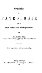 Cover of: Grundriss der patrologie oder der ältern christlichen literärgeschichte