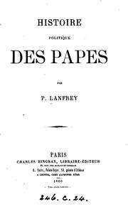 Cover of: Histoire politique des papes by Pierre Lanfrey