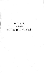 Cover of: Œuvres du chevalier de Boufflers: membre de l'Institut.