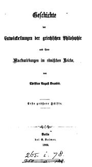 Cover of: Geschichte der Entwickelungen der griechischen Philosophie und ihrer Nachwirkungen im römischen Reiche. by Christian August Brandis