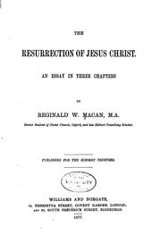 Cover of: The resurrection of Jesus Christ.: An essay in three chapters