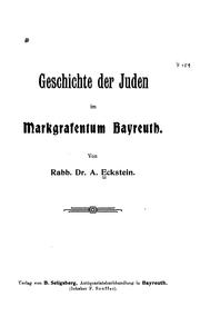 Cover of: Geschichte der Juden im markgrafentum Bayreuth.