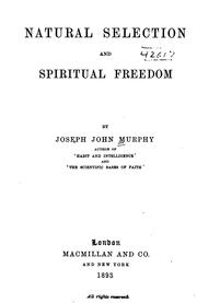 Cover of: Natural selection and spiritual freedom by Joseph John Murphy