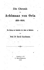 Cover of: Die Chronik des Achimaaz von Oria (850-1054).: Ein Beitrag zur Geschichte der Juden in Süditalien