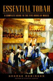 Cover of: Essential Torah: a complete guide to the five books of Moses