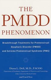 Cover of: The PMDD Phenomenon  by Diana L. Dell, Carol Svec