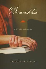 Cover of: Sonechka by Ludmila Ulitskaya, Li︠u︡dmila Ulit︠s︡kai︠a︡