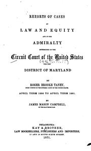 Cover of: Reports of cases at law and equity and in the admiralty determined in the Circuit court of the United States for the district of Maryland by United States. Circuit Court (4th circuit)