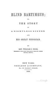 Cover of: Blind Bartimeus: or, The story of a sightless sinner, and his great physician.