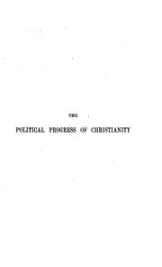 Cover of: The political progress of Christianity