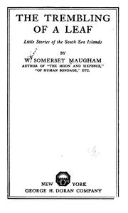 Cover of: The trembling of a leaf by William Somerset Maugham