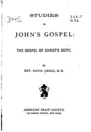 Cover of: Studies in John's gospel by Dr. David Gregg, Dr. David Gregg