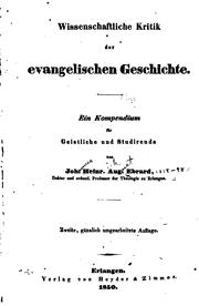 Cover of: Wissenschaftliche kritik der evangelischen geschichte.: Ein kompendium für geistliche und studirende