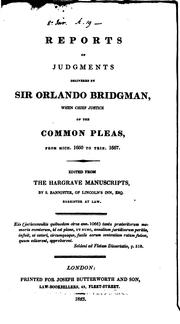 Cover of: Reports of judgements delivered by Sir Orlando Bridgman: when chief justice of the Common Pleas, from Mich. 1660 to Trin. 1667.