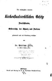 Cover of: Die wichtigsten neueren Kirchenstaatsrechtlichen gesetze Deutschlands, Oesterreichs, der Schweiz und Italiens.