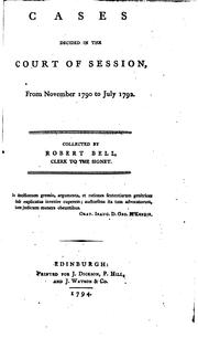 Cover of: Cases decided in the Court of Session: from November 1790 to July 1792.