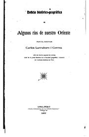 Cover of: Noticia histórico-geográfica de algunos ríos de nuestro oriente