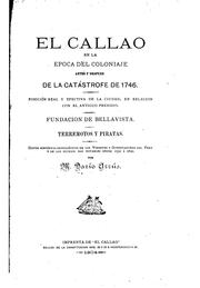 El Callao en la época del coloniaje antes y después de la catástrofe de 1746 by M. Darío Arrús