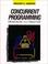 Cover of: Concurrent programming