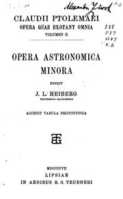 Cover of: Claudii Ptolemaei Opera quae exstant omnia by Ptolemy, Johan Ludvig Heiberg, Franz Johannes Boll, Emilie Boer, Wolfgang Hübner, Ptolemy