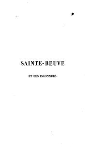 Cover of: Sainte-Beuve et ses inconnues by A. J. Pons