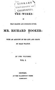 Cover of: The works of that learned and judicious divine, Mr. Richard Hooker by Richard Hooker