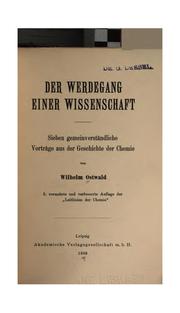 Cover of: Der Werdegang einer Wissenschaft. by Wilhelm Ostwald