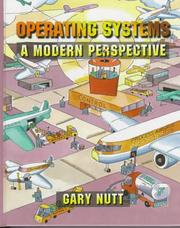 Operating systems by Gary J. Nutt