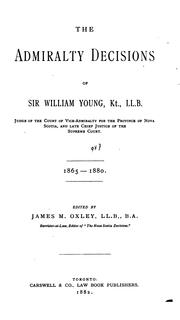 The admiralty decisions of Sir William Young, kt. ... 1865-1880 by Nova Scotia. Vice-Admiralty Court.