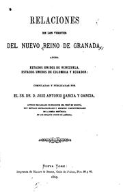 Cover of: Relaciones de los vireyes del Nuevo reino de Granada by José Antonio García y García