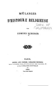 Cover of: Mélanges d'histoire religieuse by Edmond Henri Adolphe Scherer