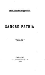 Sangre patria by Emilio Constantino Guerrero