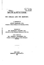 Cover of: Monasticism: its ideals and its history.: A. lecture