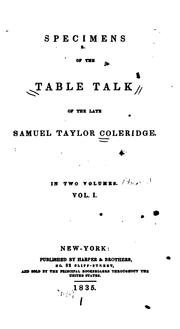 Cover of: Specimens of the table talk of the late Samuel Taylor Coleridge ... by Samuel Taylor Coleridge