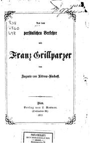 Cover of: Aus dem persönlichen Verkehre mit Franz Grillparzer by Auguste von Littrow, Auguste von Littrow