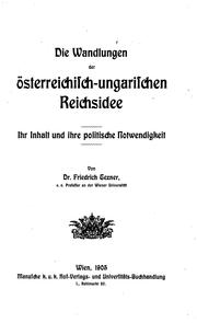 Cover of: Die Wandlungen der österreichisch-ungarischen Reichsidee.: Ihr inhalt und ihre politische Notwendigkeit.