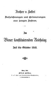 Cover of: Aufzeichnungen und Erinnerungen aus jungen Jahren.: Im Wiener konstituierenden Reichstag, juli bis oktober 1848.