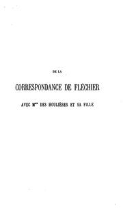 Cover of: De la correspondance de Fléchier avec mme Des Houlières et sa fille