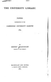 Cover of: The university library.: Papers contributed to the Cambridge university Gazette, 1869.