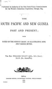 Cover of: The south Pacific and New Guinea, past and present: with notes on the Hervey group, an illustrative song and various myths.