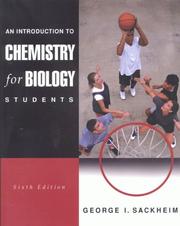 Cover of: Introduction to chemistry for biology students by George I. Sackheim