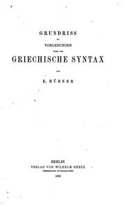 Cover of: Grundriss zu Vorlesungen über die griechische Syntax