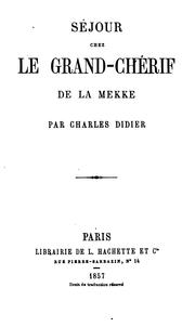Cover of: Séjour chez le grand-chérif de la Mekke