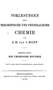 Cover of: Vorlesungen über theoretische und physikalische chemie by Jacobus Henricus van't Hoff
