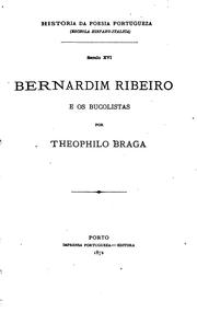 Cover of: Bernardim Ribeiro e os bucolistas by Teófilo Braga