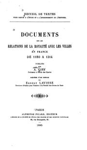 Cover of: Documents sur les relations de le royauté avec les villes en France de 1180 à 1314